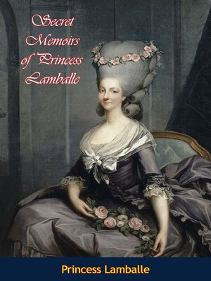 cover image of Secret Memoirs of Princess Lamballe